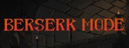 Berserk Mode System Requirements