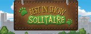 Can I Run Best in Show Solitaire?