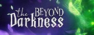 Beyond The Darkness System Requirements