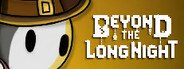Beyond the Long Night System Requirements