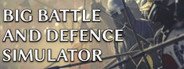 Big Battle And Defence Simulator System Requirements