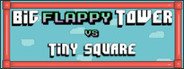 Big FLAPPY Tower VS Tiny Square System Requirements