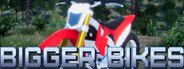 Bigger Bikes System Requirements
