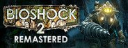 BioShock 2 Remastered System Requirements