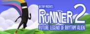 BIT.TRIP Presents... Runner2: Future Legend of Rhythm Alien System Requirements