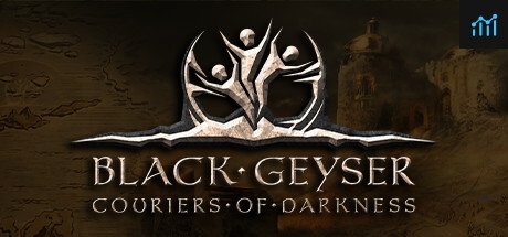 Black Geyser: Couriers of Darkness PC Specs