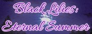 Black Lilies - Eternal Summer System Requirements