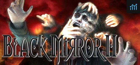 Black Mirror II PC Specs