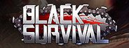 Black Survival / 黑色幸存者 System Requirements