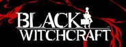 Black Witchcraft System Requirements
