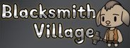 Blacksmith Village System Requirements