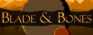 Blade & Bones System Requirements