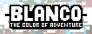 Blanco: The Color of Adventure System Requirements