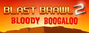 Blast Brawl 2: Bloody Boogaloo System Requirements
