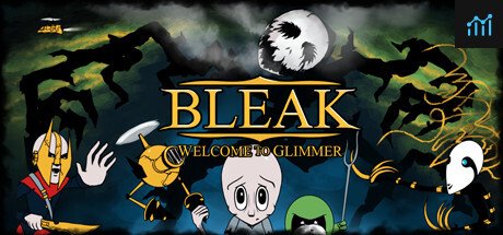 BLEAK: Welcome to Glimmer PC Specs