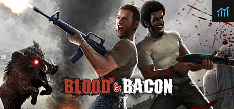 Blood and Bacon PC Specs