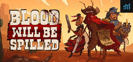 Blood will be Spilled PC Specs