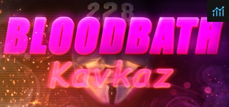 Bloodbath Kavkaz PC Specs