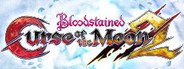Bloodstained: Curse of the Moon 2 System Requirements