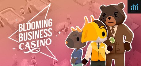 Blooming Business: Casino PC Specs