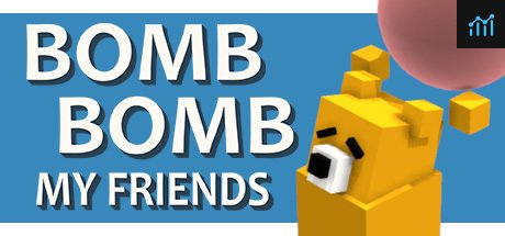 Bomb Bomb! My Friends PC Specs