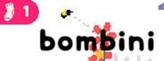 Bombini System Requirements