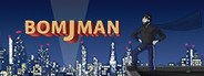 BOMJMAN System Requirements