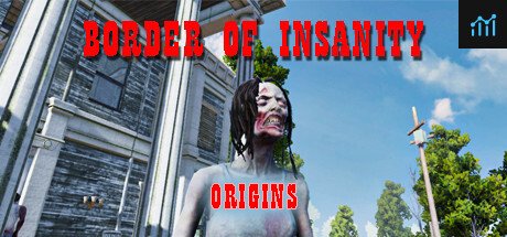 Border Of Insanity Origins PC Specs