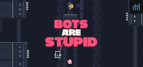 Bots Are Stupid PC Specs