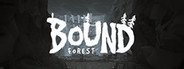 Bound Forest Alpha System Requirements