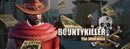 Bounty Killer System Requirements