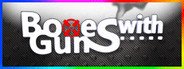 Can I Run BoxesWithGuns?