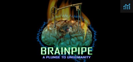 BRAINPIPE: A Plunge to Unhumanity PC Specs