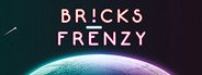 Bricks Frenzy System Requirements