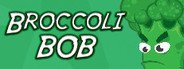 Broccoli Bob System Requirements