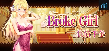 Broke Girl  | 負債千金 PC Specs
