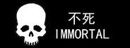 不死/IMMORTAL System Requirements