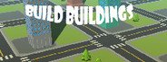 Build buildings System Requirements