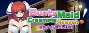 Busty Maid Creampie Heaven! System Requirements