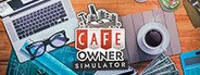 Cafe Owner Simulator System Requirements