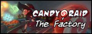 Candy Raid: The Factory System Requirements