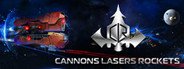 Cannons Lasers Rockets System Requirements