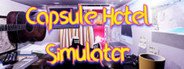 Capsule Hotel Simulator System Requirements