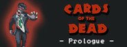 Cards of the Dead - Prologue System Requirements