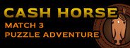 Cash Horse - Match 3 Puzzle Adventure System Requirements