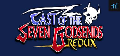 Cast of the Seven Godsends - Redux PC Specs