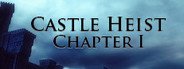 Castle Heist: Chapter 1 System Requirements
