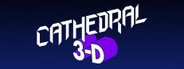 Cathedral 3-D System Requirements