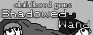 CHILDHOOD GONE: SHADOWED WAND System Requirements
