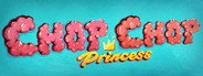 Chop Chop Princess! System Requirements